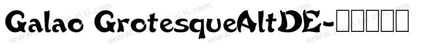 Galao GrotesqueAltDE字体转换